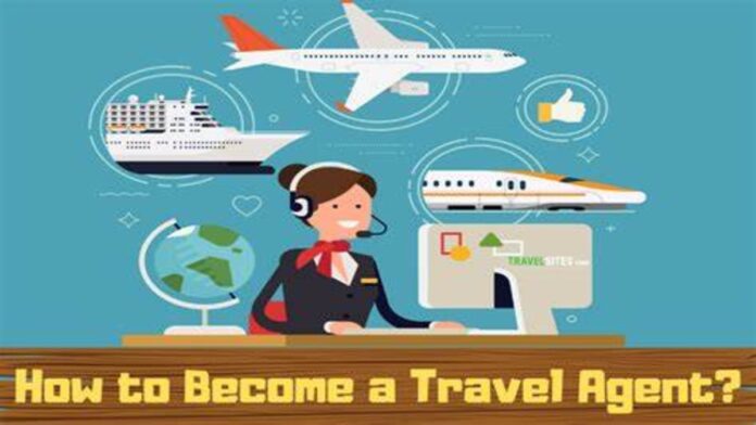 How to Become a Travel Agent